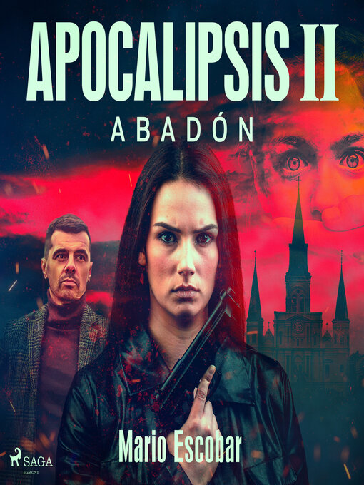 Title details for Apocalipsis--II--Abadón--NARRADO by Mario Escobar Golderos - Available